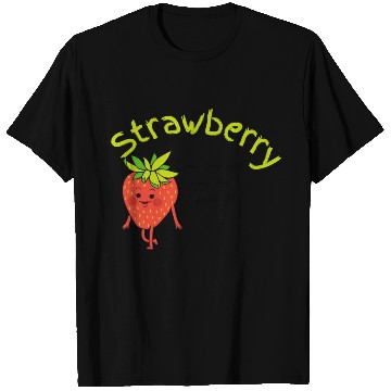 Discover Strawberry - I am Sour and Sweet T Shirts