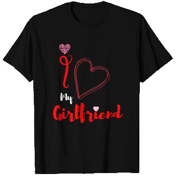 Discover I love my girlfriend T Shirts