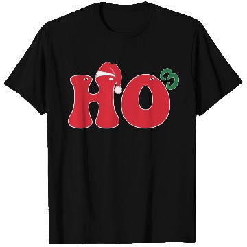 Discover HO HO HO T Shirts