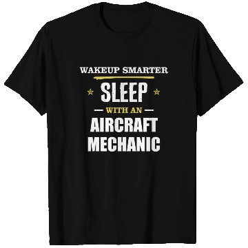 Discover Wakeup Smarter Sleep WIth Aircraft Mechanic Gift T Shirts