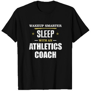 Discover Wakeup Smarter Sleep WIth Athletics Coach Gift T Shirts
