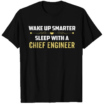 Discover Wake Up Smarter Sleep With A CHIEF ENGINEER T Shirts