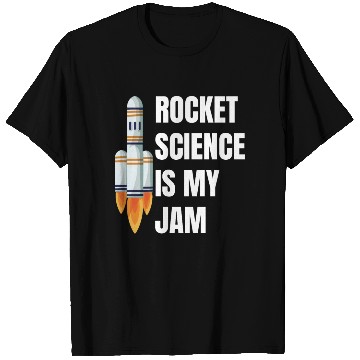 Discover Rocket Science is My Jam Funny Science Astronomy T Shirts
