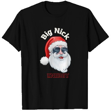 Discover Big nick energy T Shirts