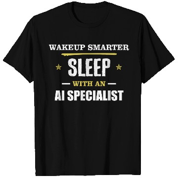 Discover Wakeup Smarter Sleep WIth Ai Specialist Gift T Shirts