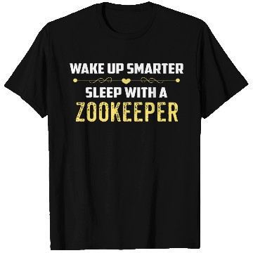 Discover Wake Up Smarter Sleep With A ZOOKEEPER T Shirts