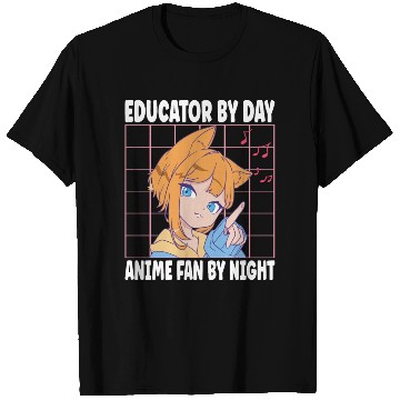 Discover Educator By Day Anime Fan By Night Funny Women Men T Shirts