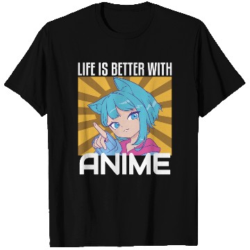 Discover Life is Better With Anime Funny Anime Loverssurpri T Shirts