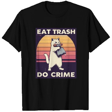 Discover Eat Trash Do Crime street cat T Shirts