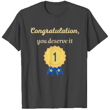 Discover Congratulations. T Shirts as a gift for success