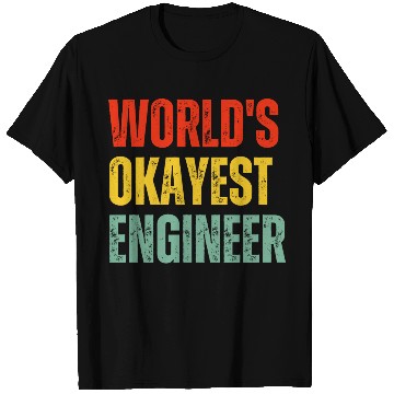 Discover World's Okayest Engineer T Shirts