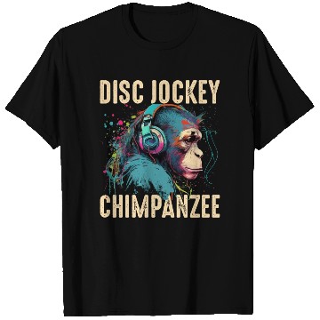 Discover Disc Jockey Chimpanzee T Shirts