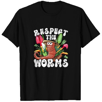 Discover Worm Farming Respect The Worms T Shirts