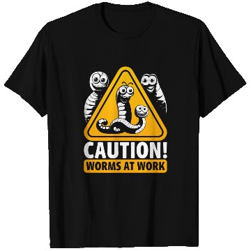 Discover Worm Farming Caution Worms At Work T Shirts