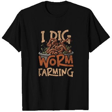 Discover I Dig Worm Farming Vermiculture T Shirts