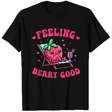 Discover Feeling Berry Good Funny strawberry T Shirts