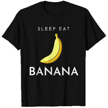 Discover SLEEP EAT BANANA T Shirts