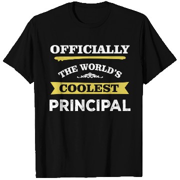 Discover The World's Coolest Principal T Shirts