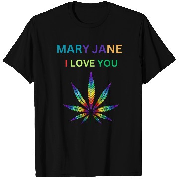 Discover MARY JANE, Marijuana lover, Cannabis T Shirts
