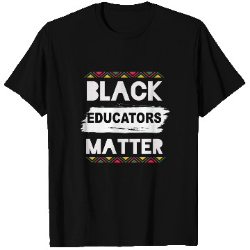 Discover Black Educators Matter African History Teacher Men T Shirts