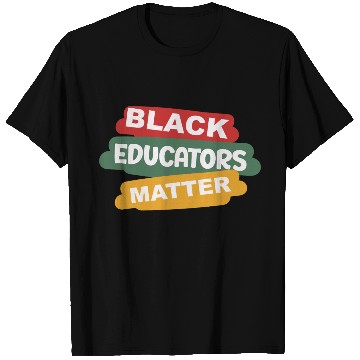 Discover Black Educators Matter African History Teacher Men T Shirts