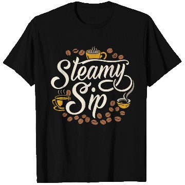Discover Steamy Sip, Daily Fuel T Shirts