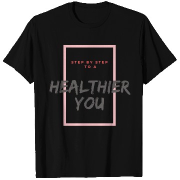 Discover Step by Step to a Healthier You Discover Walking T Shirts