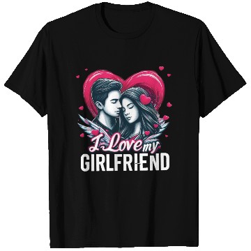 Discover I Love my girlfriend T Shirts