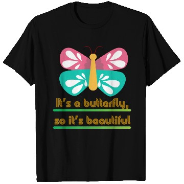 Discover It s a butterfly so it s beautiful T Shirts