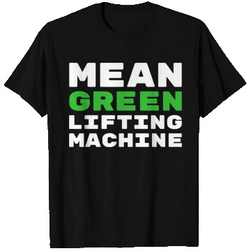Discover Mean Green Lifting Machine Avocado Gym T Shirts