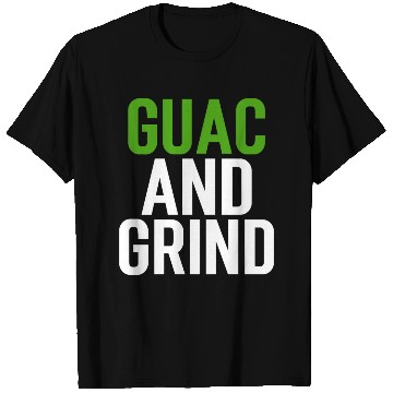 Discover Guac and Grind Avocado Gym T Shirts