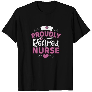 Discover Proudly Retired Nurse T Shirts