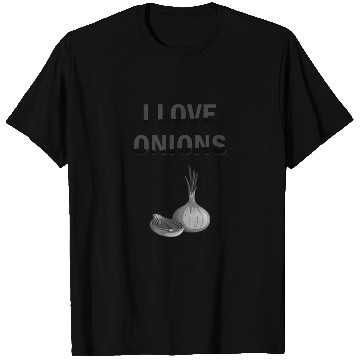 Discover I Love Onions, For Onion and Vegetable Lovers T Shirts