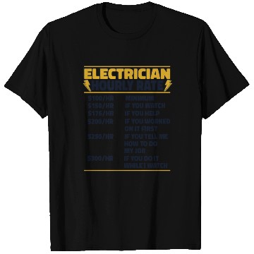 Discover Electrician Hourly Rate Lineworker Wiremen T Shirts