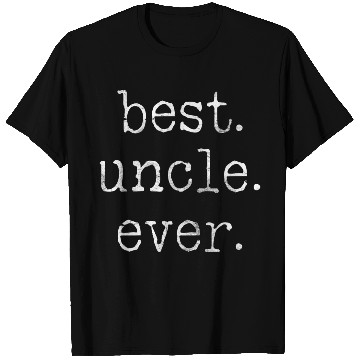 Discover Best Uncle Ever T Shirts