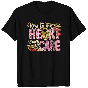 Discover Key To My Heart Handle With Care T Shirts