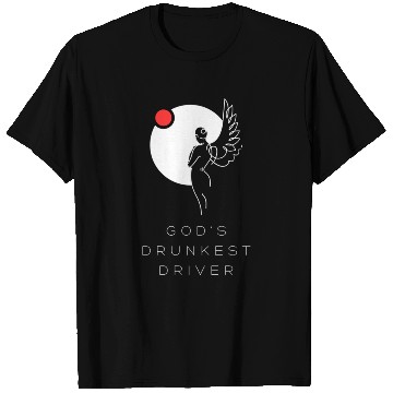 Discover God's Drunkest Driver T Shirts