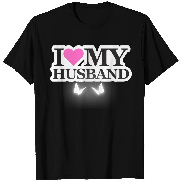 Discover I love my husband T Shirts