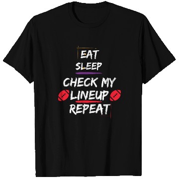 Discover Eat Sleep Check my Lineup Repeat Fantasy Football T Shirts