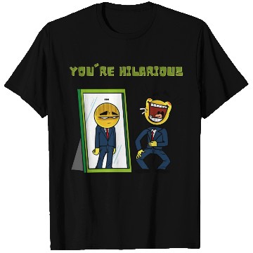 Discover You're hilarious Sarcasm funny Emojis T Shirts