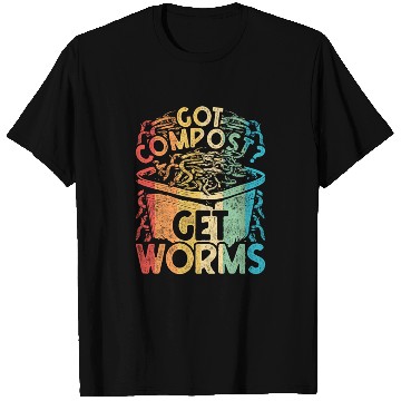 Discover Worm Farming Got Compost? Get Worms T Shirts