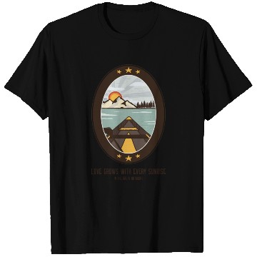 Discover Love Grows With Every Sunrise InThe Great Outdoors T Shirts