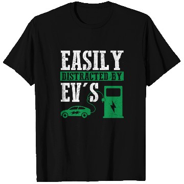 Discover Easily Distracted By EV's Electric Car EV Driver T Shirts