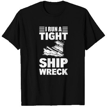 Discover I Run A Tight Shipwreck Ship Engineer T Shirts