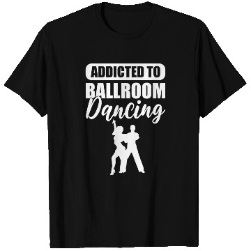 Discover Ballroom Dancing Lover Dance Teacher T Shirts