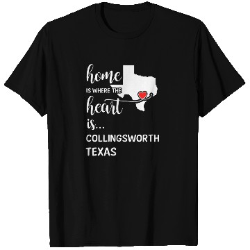 Discover Collingsworth County Texas Is Where My Heart Is T Shirts