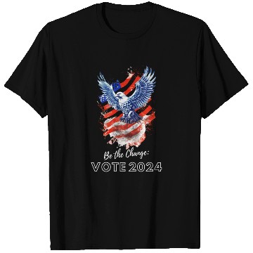 Discover Be the Change: Vote 2024! - Eagle & Flag Design T Shirts