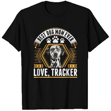 Discover Best Great Dane Dog Mom Ever Love Tracker T Shirts
