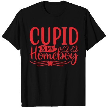 Discover Cupid is My Homeboy T Shirts