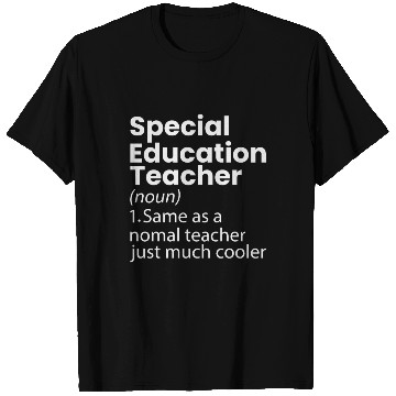 Discover Special Education Teacher Definition Funny T Shirts